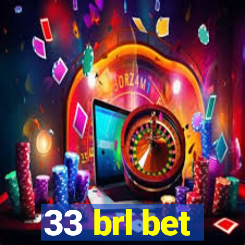 33 brl bet